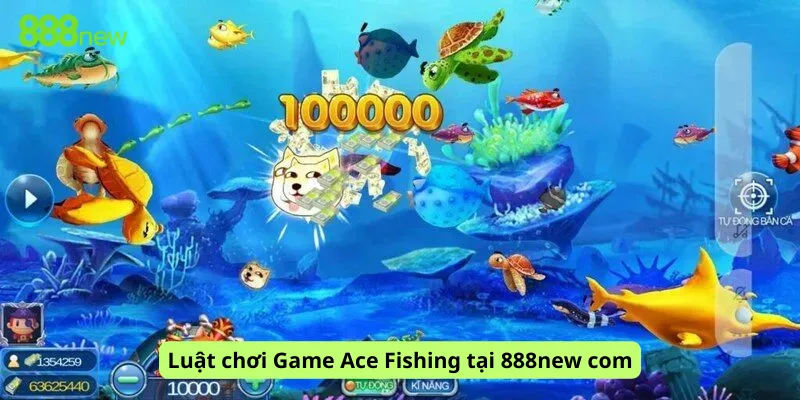 Luật chơi Game Ace Fishing tại 888new com